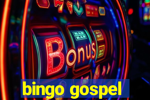 bingo gospel